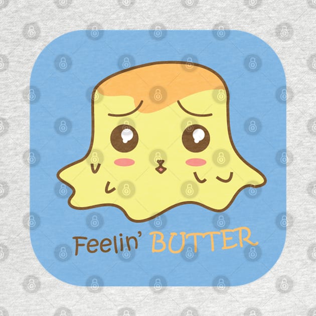 Feeling Butter - Feeling Better by TinPis